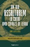 Imagen del vendedor de Un dia assaltarem la ciutat amb cavalls de ferro que vende AG Library