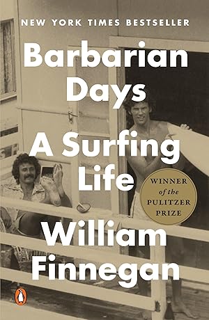 Imagen del vendedor de Barbarian Days: A Surfing Life (Pulitzer Prize Winner) a la venta por 3Brothers Bookstore