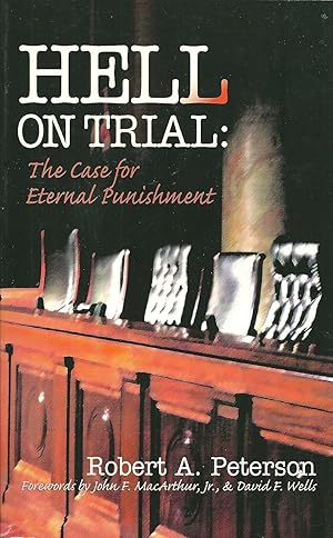 Seller image for Hell on Trial: The Case for Eternal Punishment for sale by Upward Bound Books