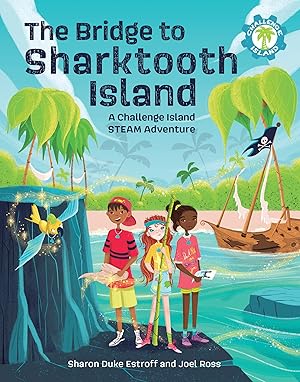 Image du vendeur pour The Bridge to Sharktooth Island: A Challenge Island STEAM Adventure mis en vente par Greenworld Books
