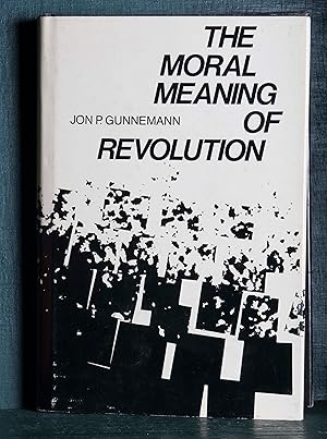 Image du vendeur pour The Moral Meaning of Revolution mis en vente par Snowden's Books