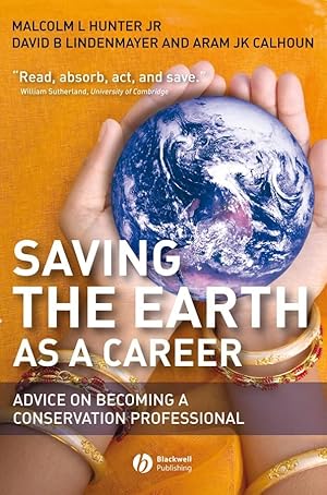 Bild des Verk�ufers f�r Saving the Earth as a Career: Advice on Becoming a Conservation Professional zum Verkauf von Zoom Books Company