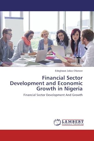 Imagen del vendedor de Financial Sector Development and Economic Growth in Nigeria a la venta por Books-by-Floh