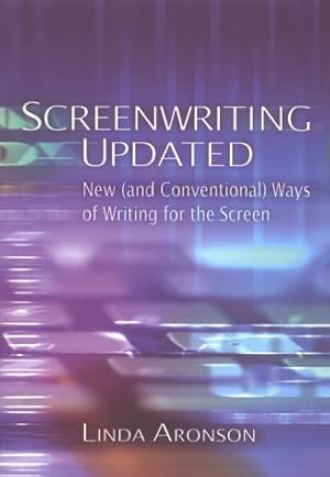 Seller image for Screenwriting Updated: New (And Conventional) Ways of Writing for the Screen for sale by Greenworld Books