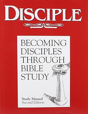 Seller image for Disciple: Becoming Disciples Through Bible Study (study manual) for sale by Austin Goodwill 1101