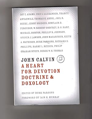 Seller image for John Calvin: A Heart for Devotion, Doctrine, Doxology for sale by Greenworld Books