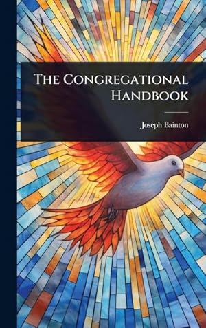 Bild des Verk�ufers f�r The Congregational Handbook zum Verkauf von AHA-BUCH GmbH