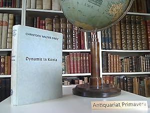 Image du vendeur pour Dynamit in Konia. Roman um den Bau der Bagdadbahn. mis en vente par Kunsthandlung  Primavera Birgit Stamm