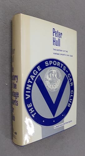 Seller image for The History of the Vintage Sports Car Club for sale by Baggins Book Bazaar Ltd