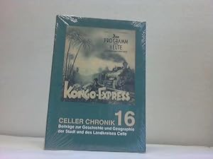 Immagine del venditore per Celler Chronik 16. Beiträge zur Geschichte und Geographie der Stadt und des Landkreises Celle disponibile per la vendita da Celler Versandantiquariat