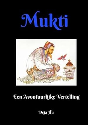 Immagine del venditore per Mukti: Een Avontuurlijke Vertelling -Language: dutch venduto da GreatBookPricesUK