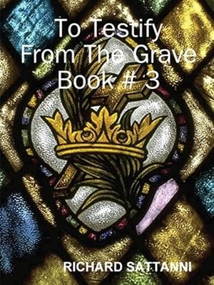 Imagen del vendedor de To Testify From The Grave Book # 3 a la venta por GreatBookPrices