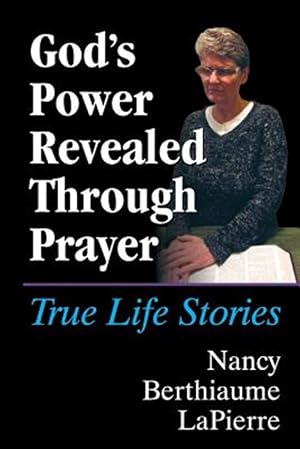 Immagine del venditore per God's Power Revealed Through Prayer: True Life Stories venduto da GreatBookPricesUK
