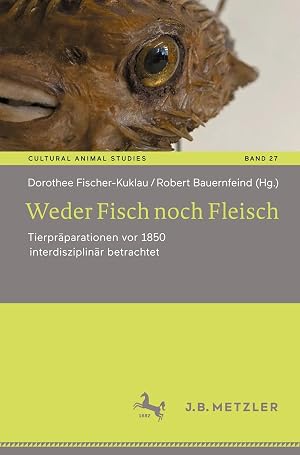 Seller image for Weder Fisch noch Fleisch | Tierpr�parationen vor 1850 interdisziplin�r betrachtet for sale by preigu