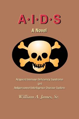 Immagine del venditore per A.I.D.S.: Acquired Immune Deficiency Syndrome (or) Antipersonnel Intelligence Disease System (Paperback or Softback) venduto da BargainBookStores