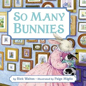 Bild des Verk�ufers f�r So Many Bunnies: A Great Easter or Springtime Rhyming Book About a Houseful of Bunnies for Children (Ages 3-8) zum Verkauf von -OnTimeBooks-