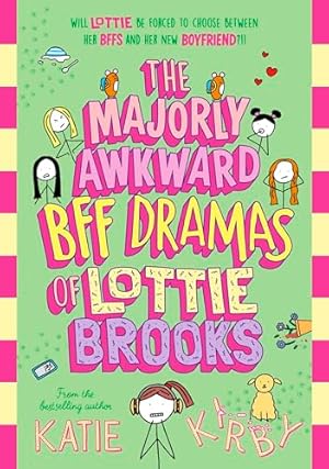 Image du vendeur pour The Majorly Awkward BFF Dramas of Lottie Brooks: 6 mis en vente par WeBuyBooks 2