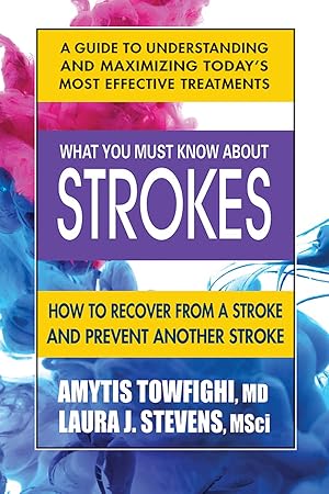 Seller image for What You Must Know About Strokes: How to Recover from a Stroke and Prevent another Stroke for sale by Greenworld Books