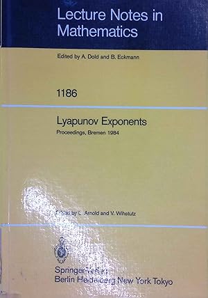 Bild des Verk�ufers f�r Lyapunov exponents : proceedings of a workshop held in Bremen, November 12 - 15, 1984. Lecture notes in mathematics ; Vol. 1186 zum Verkauf von books4less (Versandantiquariat Petra Gros GmbH & Co. KG)