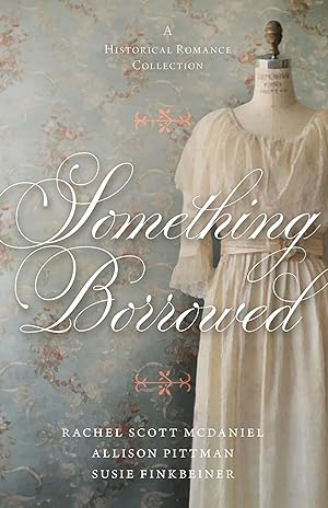 Seller image for Something Borrowed: A Historical Romance Collection for sale by -OnTimeBooks-