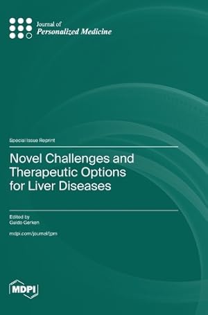 Immagine del venditore per Novel Challenges and Therapeutic Options for Liver Diseases venduto da Rarewaves.com USA