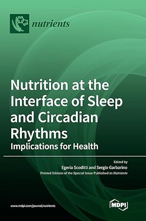 Immagine del venditore per Nutrition at the Interface of Sleep and Circadian Rhythms: Implications for Health venduto da Rarewaves.com USA