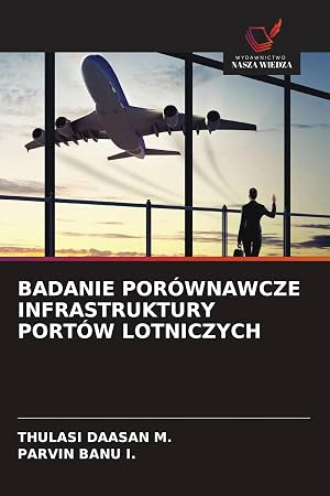 Immagine del venditore per BADANIE POR�WNAWCZE INFRASTRUKTURY PORT�W LOTNICZYCH venduto da preigu