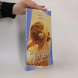 Seller image for Svatba. Pruvodce pro zacatecniky i pokrocile for sale by Bookbot