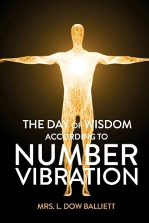 Imagen del vendedor de The Day of Wisdom According to Number Vibration a la venta por Rarewaves USA