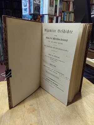 Image du vendeur pour Allgemeine Geschichte vom Anfang der historischen Kenntniß bis auf unsere Zeiten. 5. und 6. Band. Für denkende Geschichtsfreunde. mis en vente par NORDDEUTSCHES ANTIQUARIAT