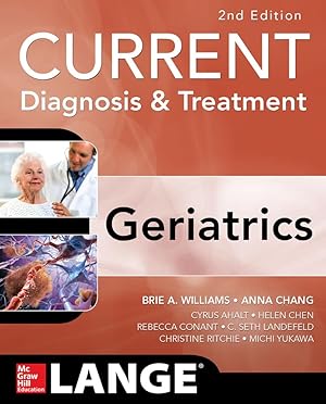 Seller image for Current Diagnosis and Treatment: Geriatrics 2E for sale by -OnTimeBooks-