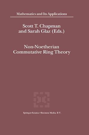 Immagine del venditore per Non-Noetherian Commutative Ring Theory (Mathematics and Its Applications, 520, Band 520) venduto da Studibuch