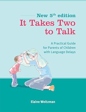 Seller image for It Takes Two to Talk: A Practical Guide For Parents of Children With Language Delays for sale by Goodwill Industries