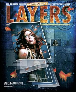 Seller image for Layers: The Complete Guide to Photoshop's Most Powerful Feature for sale by Greenworld Books