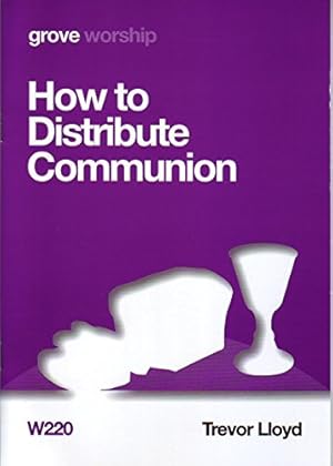 Bild des Verk�ufers f�r How to Distribute Communion zum Verkauf von WeBuyBooks