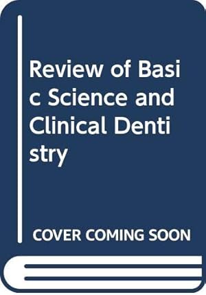 Bild des Verk�ufers f�r Review of Basic Science and Clinical Dentistry zum Verkauf von -OnTimeBooks-
