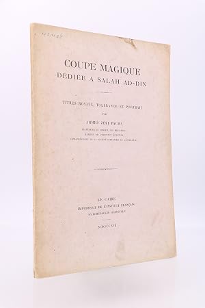 Bild des Verk�ufers f�r Coupe magique d�di�e � Salah ad-Din. Titres royaux, tol�rance et portrait zum Verkauf von Librairie Le Feu Follet