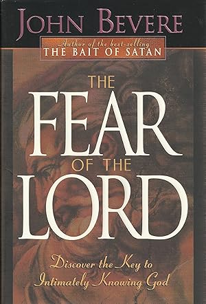 Seller image for The Fear of the Lord: Discover the Key to Intimately Knowing God for sale by Austin Goodwill 1101