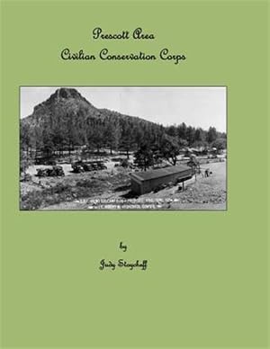 Immagine del venditore per Prescott Area Civilian Conservation Corps venduto da GreatBookPrices