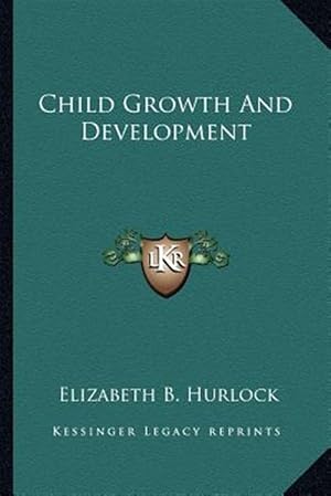 Seller image for Child Growth and Development for sale by GreatBookPrices