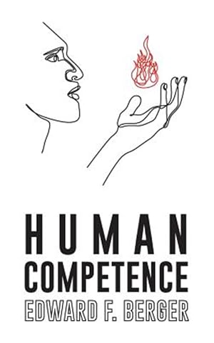 Immagine del venditore per Human Competence: Educating for Their Future venduto da GreatBookPrices