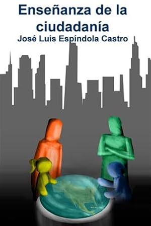Seller image for La ense�anza de la ciudadan�a / The teaching of citizenship : Pedagog�a y did�ctica / Pedagogy and didactics -Language: spanish for sale by GreatBookPrices