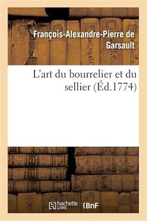Seller image for L'art du bourrelier et du sellier -Language: french for sale by GreatBookPrices