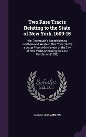 Seller image for Two Rare Tracts Relating To The State Of for sale by GreatBookPrices