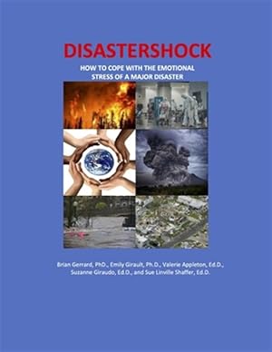 Imagen del vendedor de Disastershock: How to Cope with the Emotional Stress of a Major Disaster a la venta por GreatBookPrices