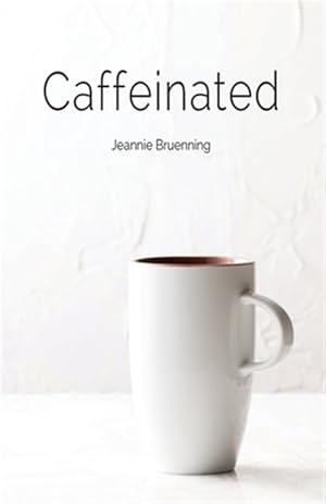 Bild des Verk�ufers f�r Caffeinated zum Verkauf von GreatBookPricesUK