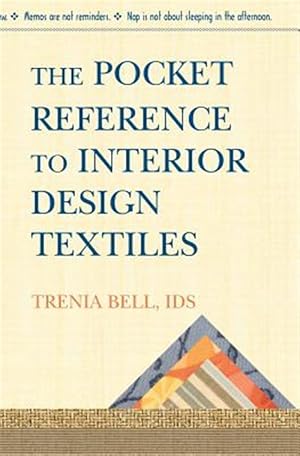 Imagen del vendedor de Pocket Reference To Interior Design Textiles a la venta por GreatBookPricesUK