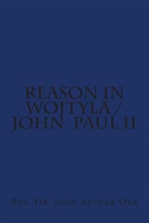 Immagine del venditore per Reason in Wojtyla / John Paul II venduto da GreatBookPricesUK