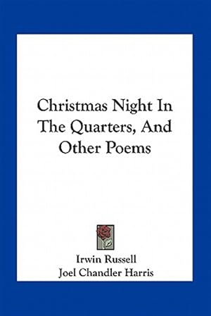 Immagine del venditore per Christmas Night in the Quarters, and Other Poems venduto da GreatBookPrices