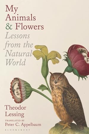 Immagine del venditore per My Animals & Flowers : Lessons from the Natural World venduto da GreatBookPrices